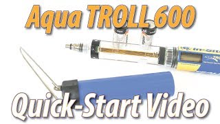 Aqua TROLL 600 Quick Start Video