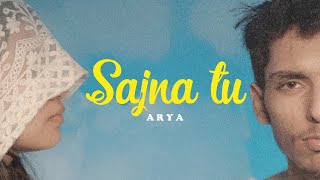 SAJNA TU - ARYA ( ഔദ്യോഗിക സംഗീത വീഡിയോ ) | ആർട്ടിസ്റ്റ്സെൻ