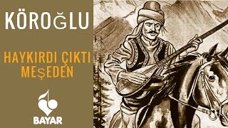 Köroğlu - Haykırdı Çıktı Meşeden - Enstrümantal