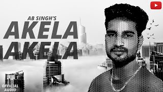 AB Singh || Akela || official video song || New song 2022