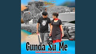 Gunda Su Me