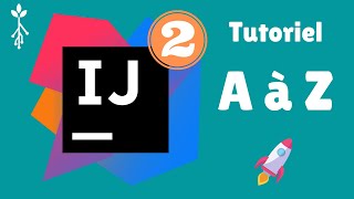 Tutoriel IntelliJ IDEA de A à Z | Partie 2 | 2021