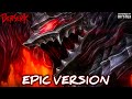 Berserk OST - Blood And Guts | EPIC VERSION