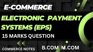 ELECTRONIC PAYMENT SYSTEMS | TYPES | B.COM | M.COM