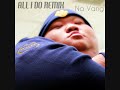 na vang all i do remix hmong rapper