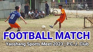 Football Match || Yaoshang Sports Meet 2023 || Phoijing Chingning