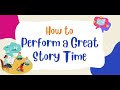 How to Perform a Great Story Time