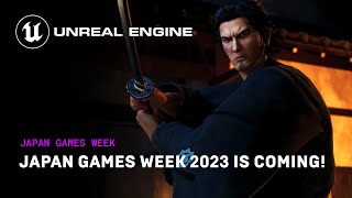 Japan Games Week 2023 | Unreal Engine