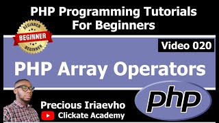 020 - PHP Array Operators | PHP Tutorial for Beginners Full Course