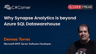 Why Synapse Analytics is beyond Azure SQL Datawarehouse by Dennes Torres ||SQL Server Conference