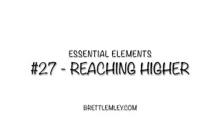 EE #27 Reaching Higher