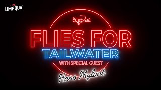 Flies For Tailwater