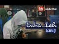 REMIX DJ LAGU TIMUR TENGAH [ ENTA EH ]  by alsoDJ