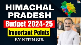 Himachal Pradesh Budget 2024-25 | Important Highlights | Complete HP Budget | HP Studies #hpbudget