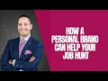 How a Personal Brand Can Help Your Job Hunt