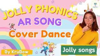เพลงโฟนิกส์ภาษาอังกฤษสำหรับเด็ก เพลง ar Jolly Phonics /ar/ song + Cover Dance by ครูโบว์ EngBrain