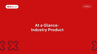 Industry at a Glance - Industry Product