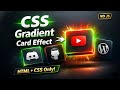 Modern Website Card Design using HTML & CSS | Gradient Hover Effect