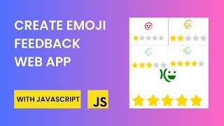 Create Emoji Feedback Web App With Javascript