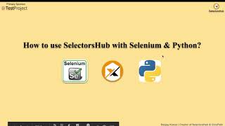 How to use SelectorsHub with Selenium-Python to save time?