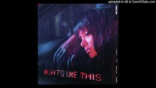 Kehlani - Nights Like This (Acapella) (feat. Ty Dolla $ign)