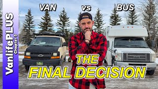 Bus vs  Van: The Decision is Made