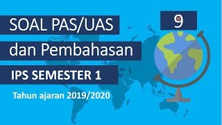 Soal PAS/UAS IPS kelas 9 Semester 1 (Latihan)