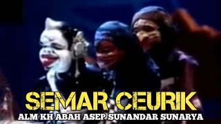 KARUNYA SEMAR CEURIK || Wayang Golek Alm KH Asep Sunandar sunarya bagian Lalakon