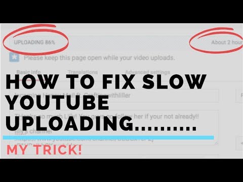 How to fix SLOW youtube UPLOADING and Processing!!!