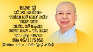 Tang Lễ Cố Ni Trưởng Thượng Như Hạ Diệu - Viện chủ Chùa Từ Hạnh - Q. Bình Tân - TP.HCM