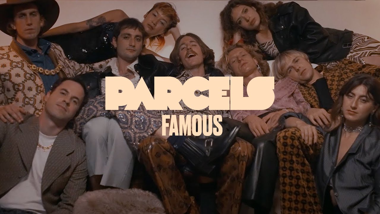 Parcels Famous Official Music Video Youtube Music