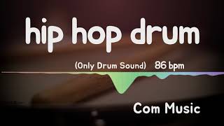 Hip hop drum backing 86 bpm (drum only)