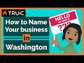 How to Name Your Business in Washington -  3 Steps to a Great Business Name