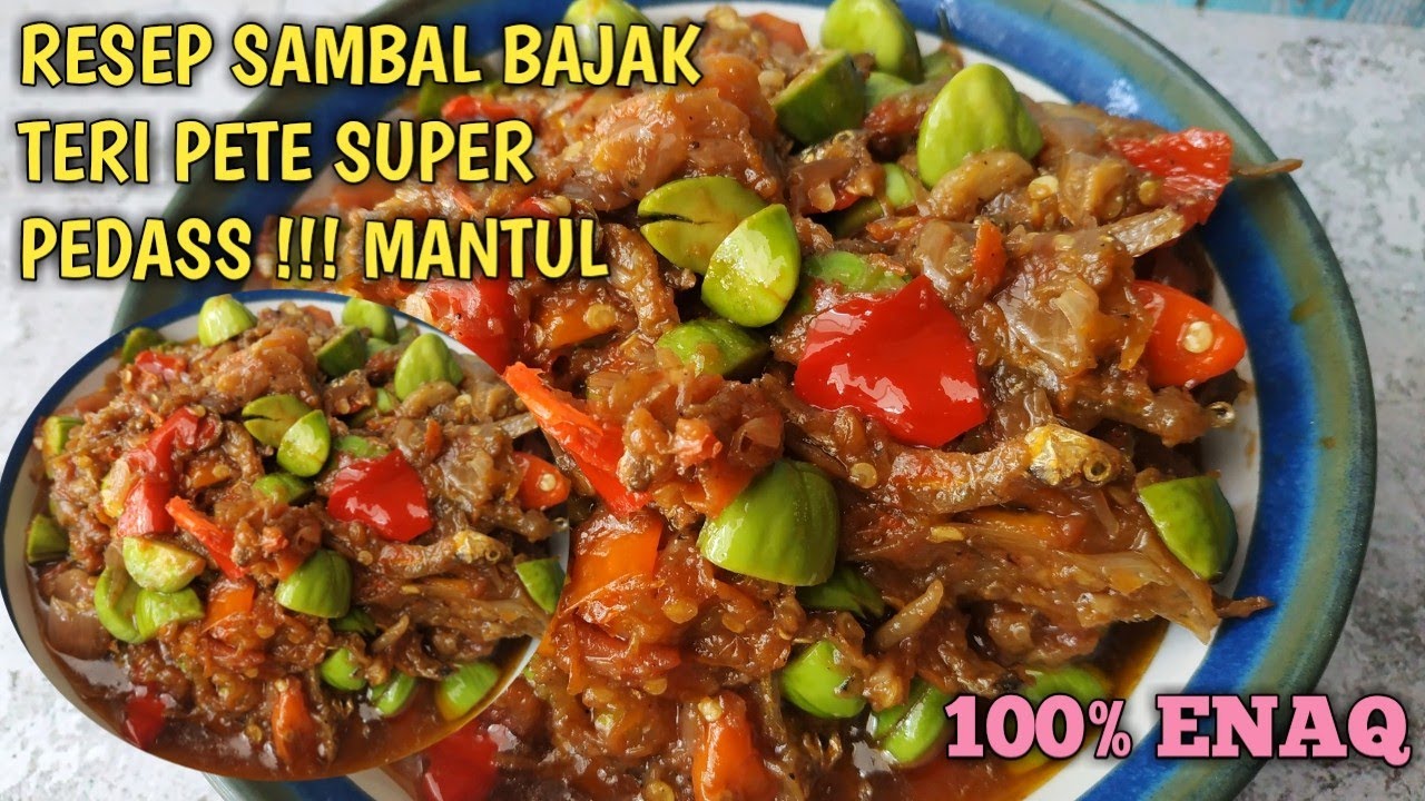 RESEP SAMBAL BAJAK VIRAL TERI PETE SUPER DUPER PEDAS MANTAP JIWA ALA ...