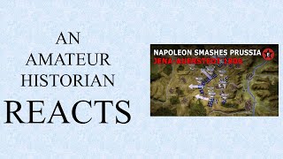 Amateur Historian Reacts (Ep 33) - Epic History TV - Jena-Auerstedt: Napoleon Smashes Prussia