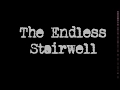 The Endless Stairwell (Story Based of SCP 087)