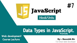 ||#7 JavaScript Tutorial Lecture:- 8 || Data type in JavaScript || web development Lecture ||