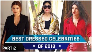 Anushka Sharma, Priyanka Chopra, Kareena Kapoor Khan: Best Dressed Celebrities of 2018