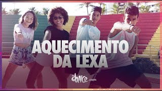 Aquecimento da Lexa - Lexa (Coreografia Oficial) Dance Video