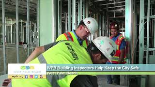 WPB Building Inspectors Help Keep the City Safe