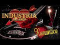 Industria Del Amor Mix - Gruperas Romanticas Del Amor 💖💖💖