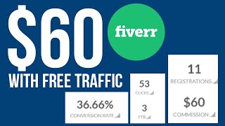 Fiverr affiliate: How I made $60 using free traffic 2020