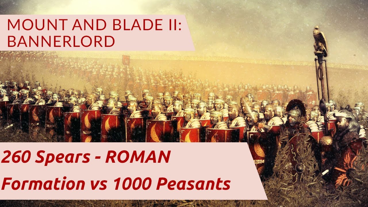 Mount&Blade II: Bannerlord (BETA) - 260 Spears - ROMAN Formation Vs ...