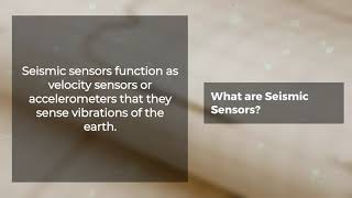 What are Seismic Sensors?