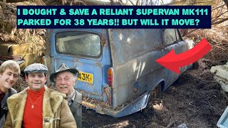 I Bought A Reliant Regal Super Van Mk111 Parked Under A Tree For 38 years!… But Will It Move?