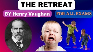 The Retreat | The Retreat By Henry Vaughan Analysis (Summary) and Line by Line Explanation in Hindi