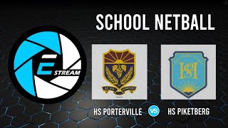 HS PORTERVILLE  vs  HS PIKETBERG Interschools Netball