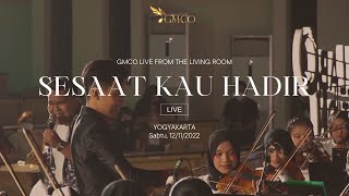 Sesaat Kau Hadir (Utha Likumahuwa) - GMCO | GMCO Live 