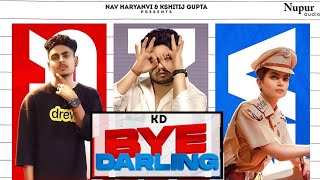 BYE DARLING - Kd | New Haryanvi Song 2021 | Pop Sagar | Fiza Choudhary