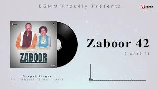 Zaboor 42 (part 1) || Asif Bhatti and Ruth Asif || Bhatti Gospel Music Ministries || 2021